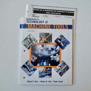 Workbook for Technology of Machine Tools 6th Edition Steve Krar + Answer Key